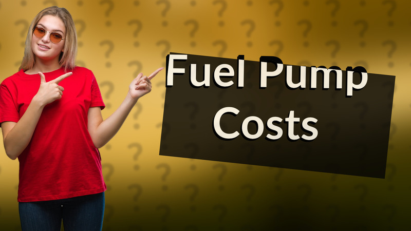 Fuel Pump Costs