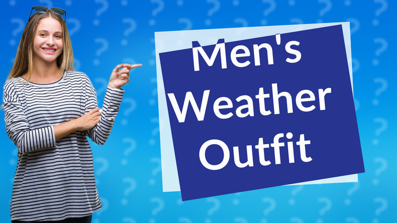 Men's Weather Outfit