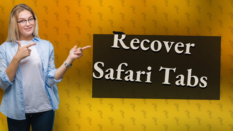 Recover Safari Tabs