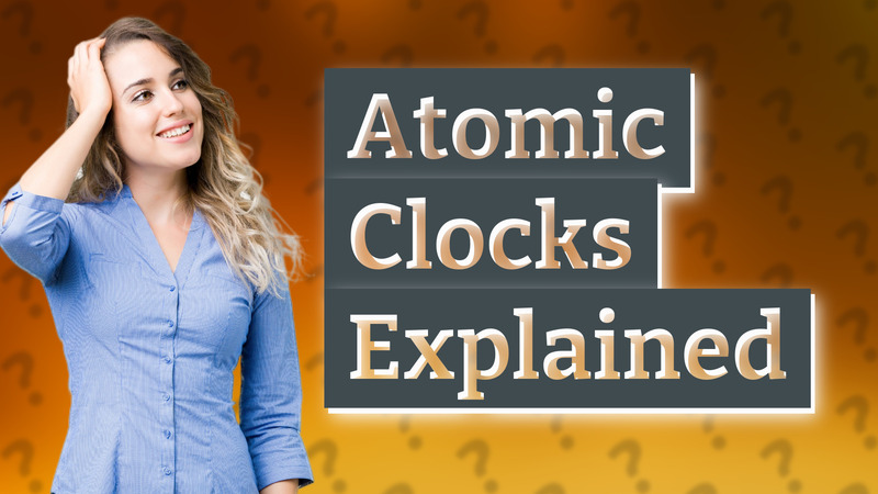 Atomic Clocks Explained