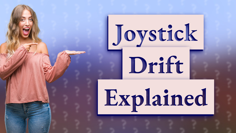 Joystick Drift Explained
