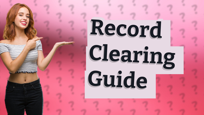 Record Clearing Guide