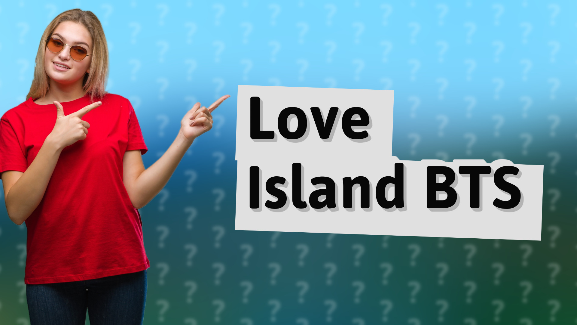 Love Island BTS
