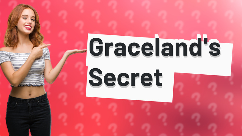 Graceland's Secret