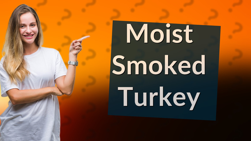 Moist Smoked Turkey