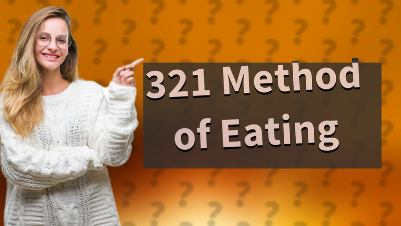 321 Method of Eating