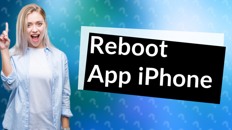 Reboot App iPhone