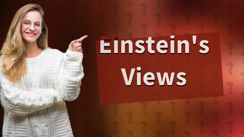 Einstein's Views