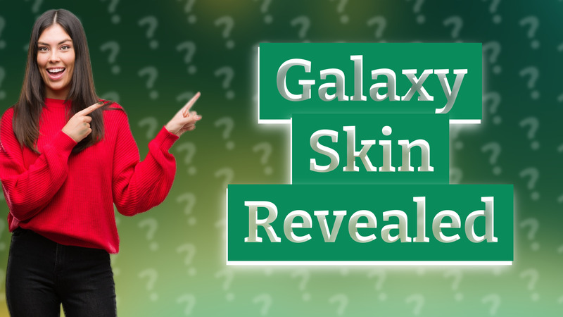 Galaxy Skin Revealed