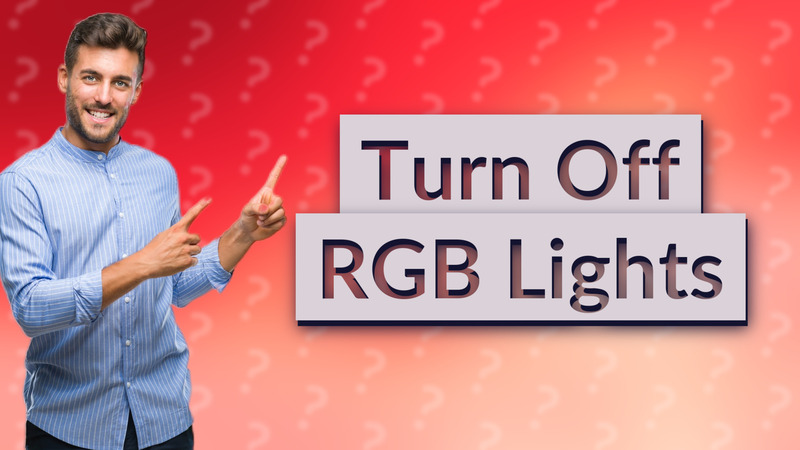 Turn Off RGB Lights
