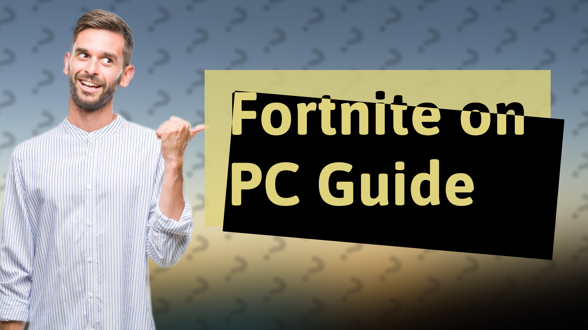 Fortnite on PC Guide