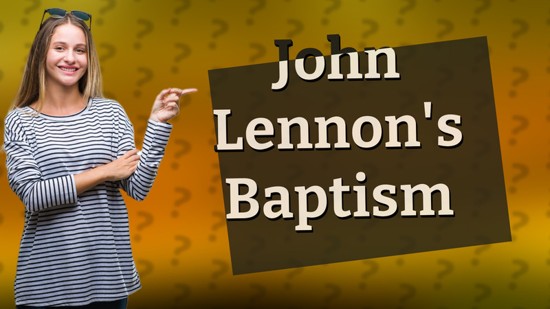 John Lennon's Baptism