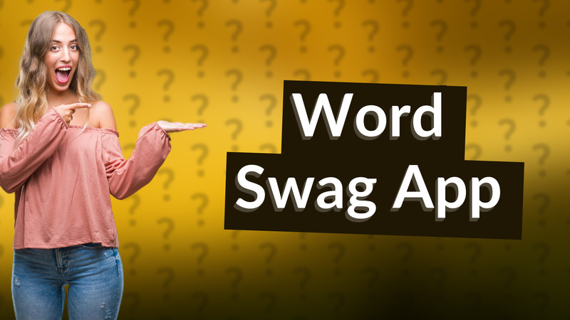 Word Swag App