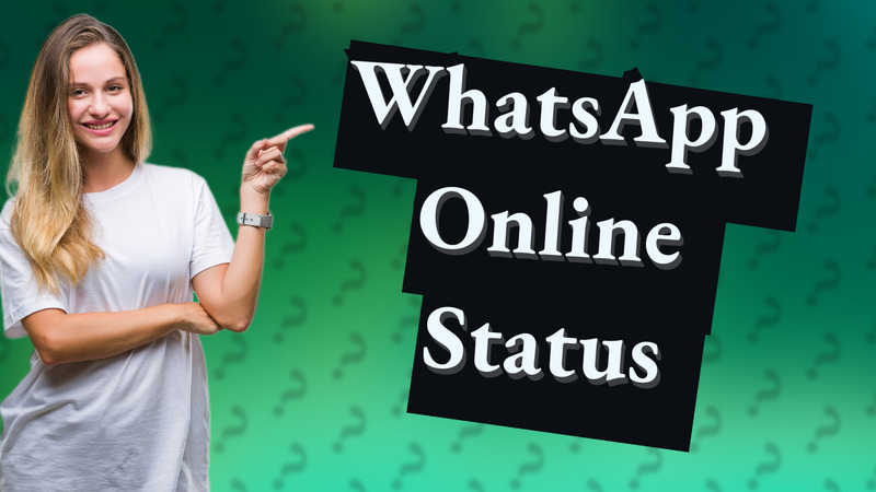 WhatsApp Online Status