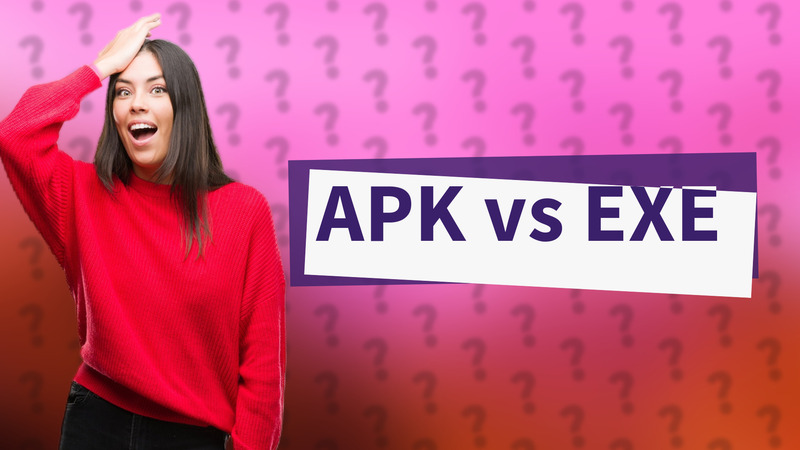 APK vs EXE