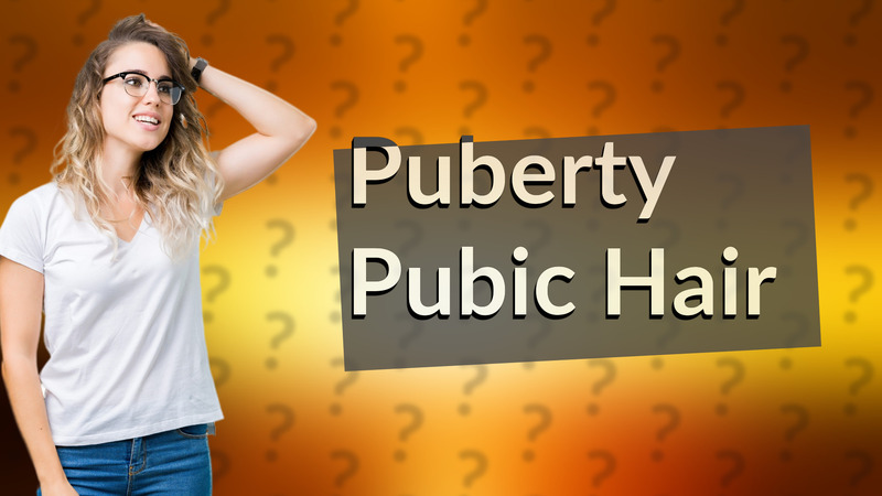 Puberty Pubic Hair