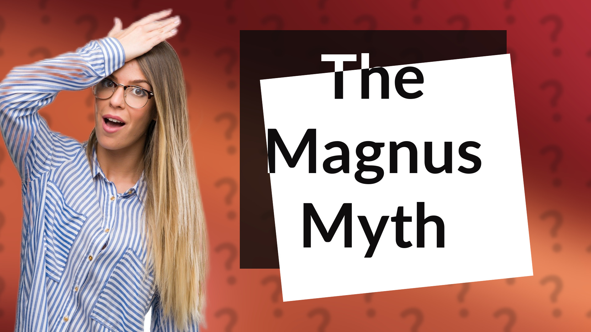The Magnus Myth