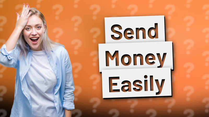 Send Money Easily