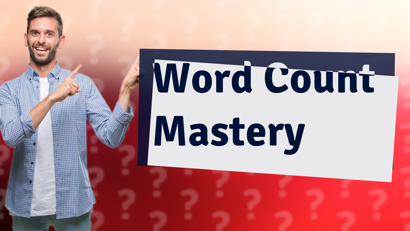 Word Count Mastery