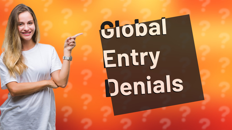 Global Entry Denials