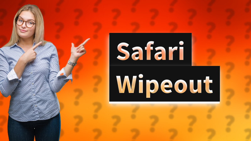 Safari Wipeout