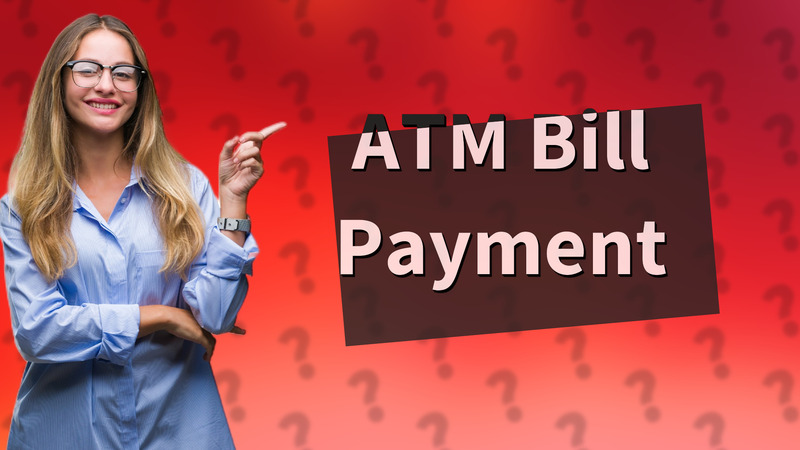 ATM Bill Payment
