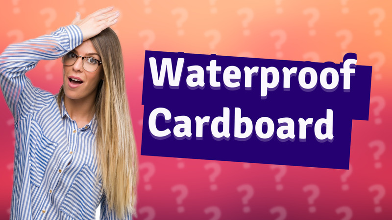 Waterproof Cardboard