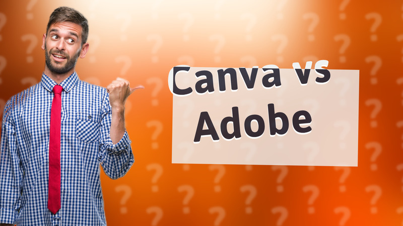 Canva vs Adobe