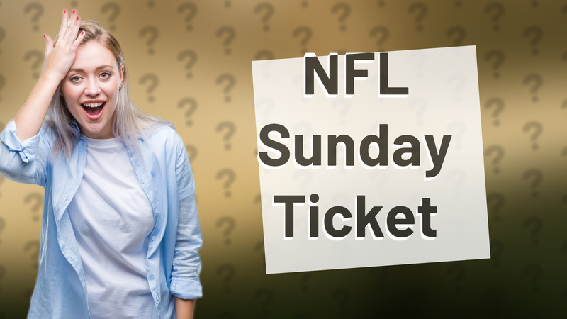 NFL Sunday Ticket