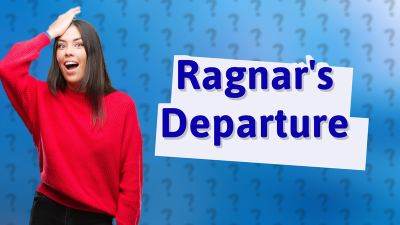 Ragnar's Departure