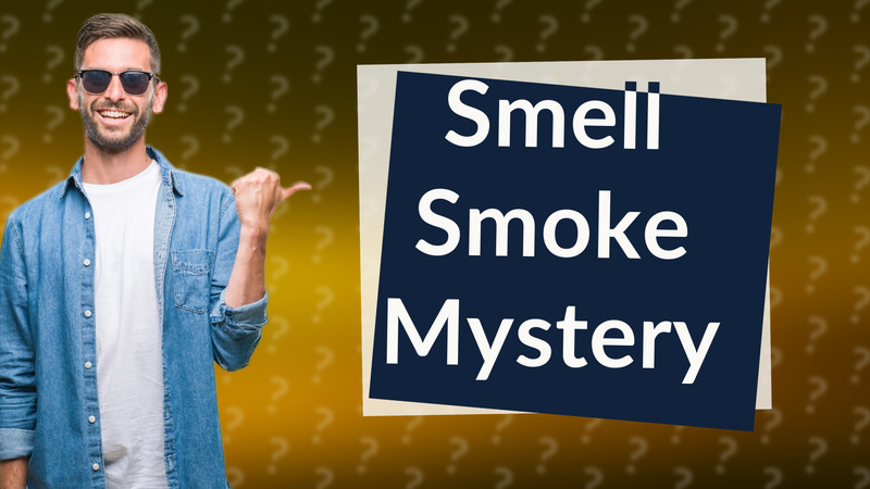 Smell Smoke Mystery