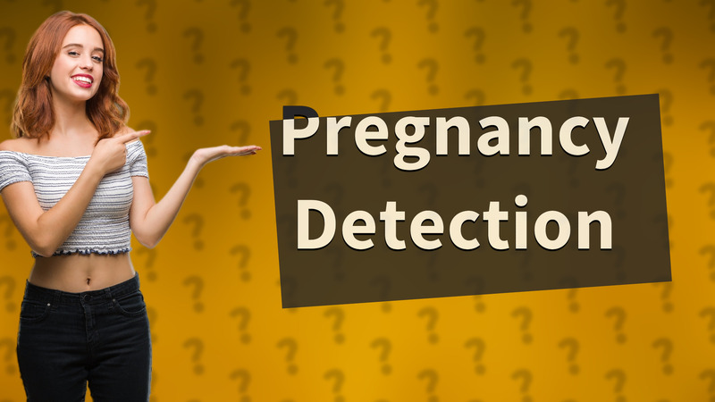 Pregnancy Detection