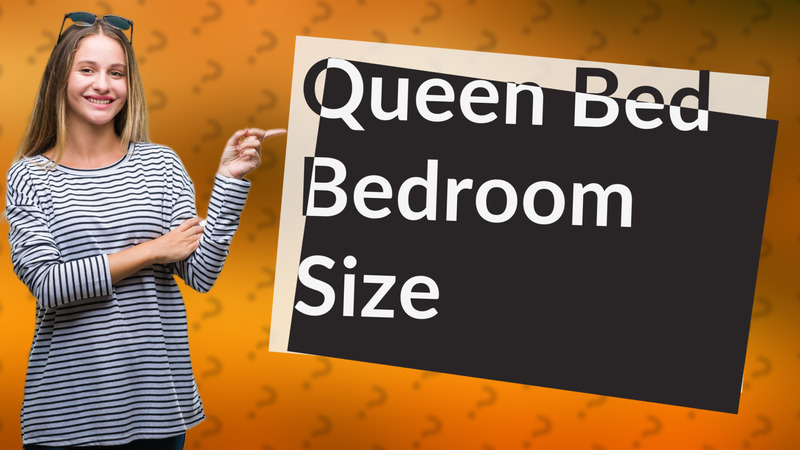 Queen Bed Bedroom Size