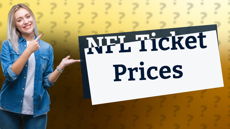 NFL Ticket Prices