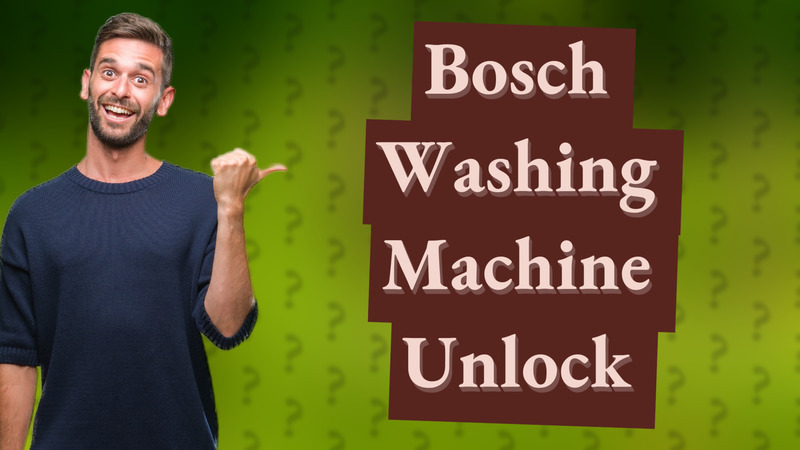 Bosch Washing Machine Unlock