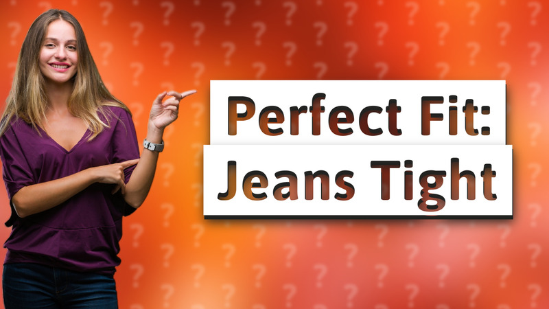 Perfect Fit: Jeans Tight