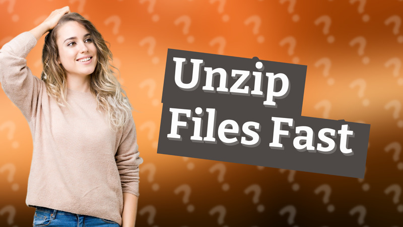 Unzip Files Fast