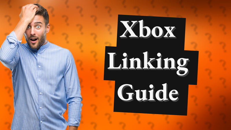 Xbox Linking Guide
