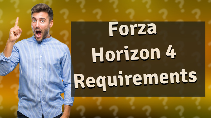 Forza Horizon 4 Requirements