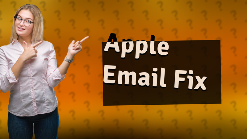 Apple Email Fix
