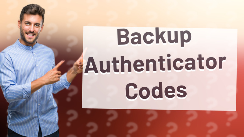 Backup Authenticator Codes
