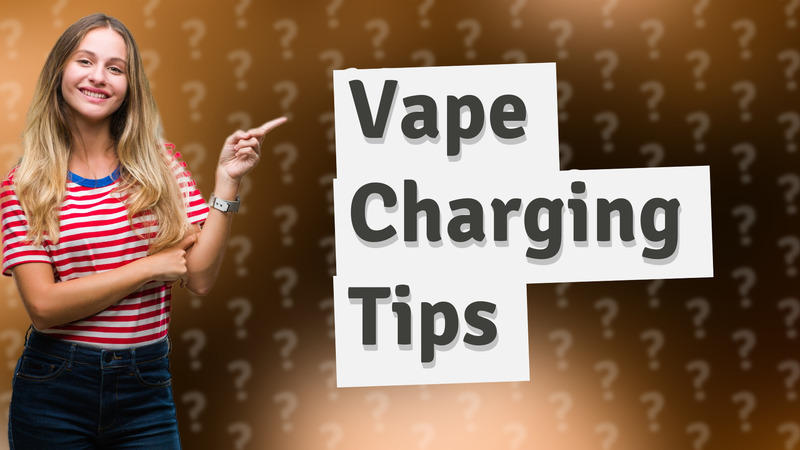 Vape Charging Tips