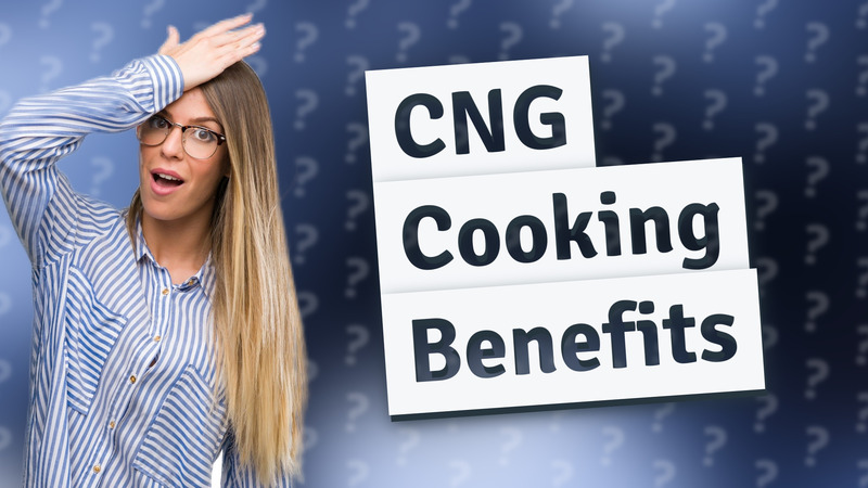 CNG Cooking Benefits