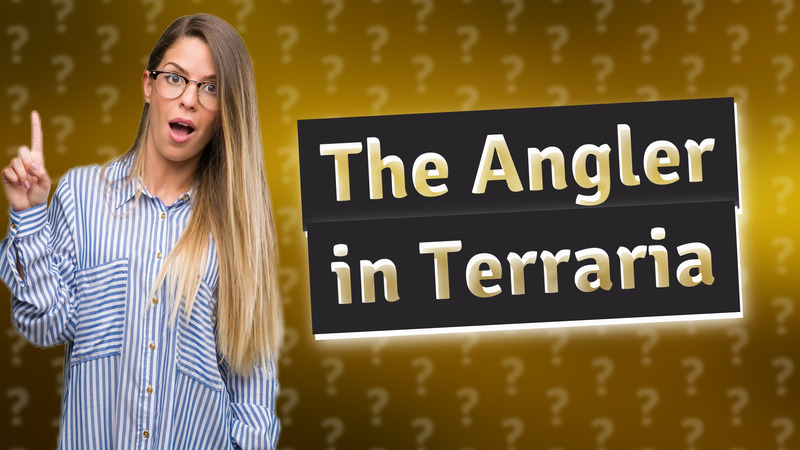 The Angler in Terraria