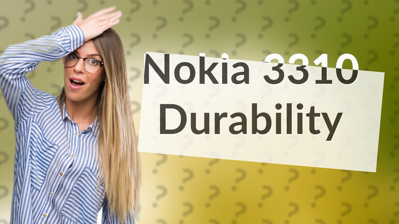 Nokia 3310 Durability