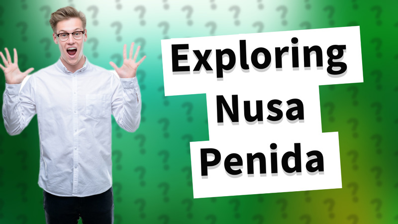 Exploring Nusa Penida