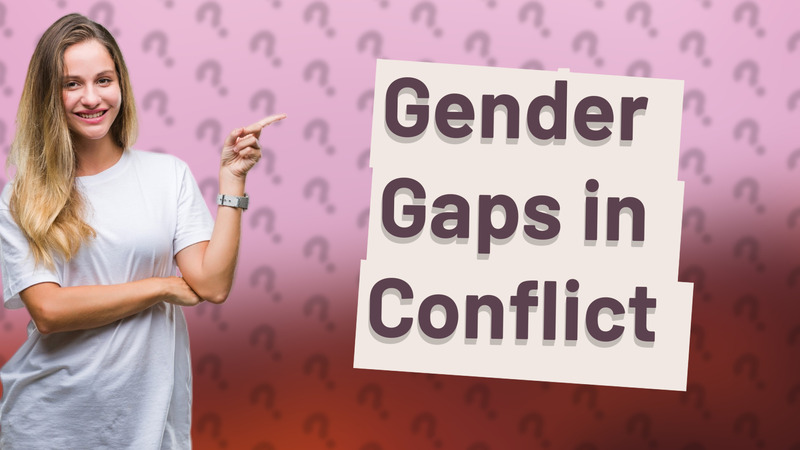 Gender Gaps in Conflict