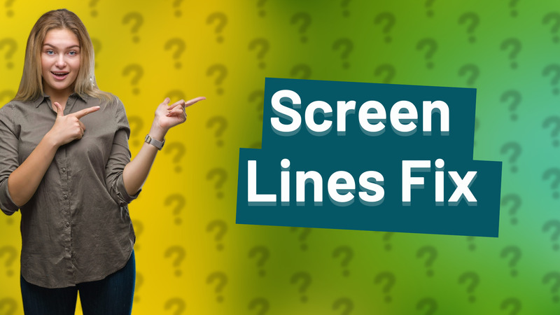 Screen Lines Fix