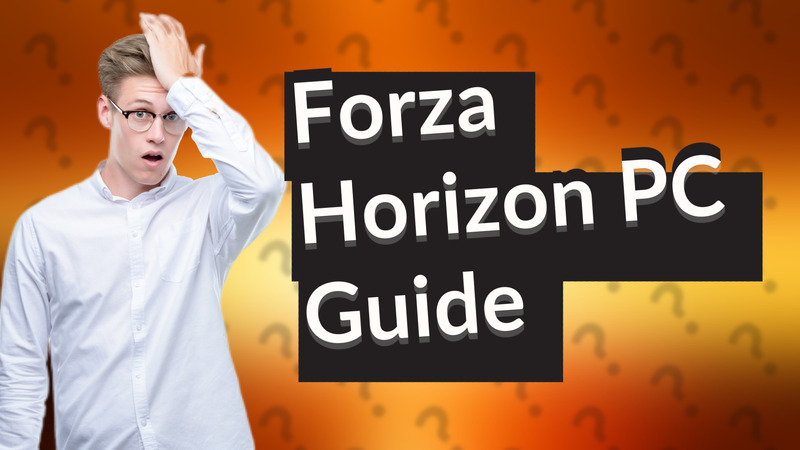 Forza Horizon PC Guide