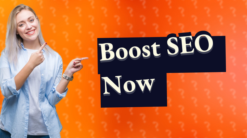 Boost SEO Now